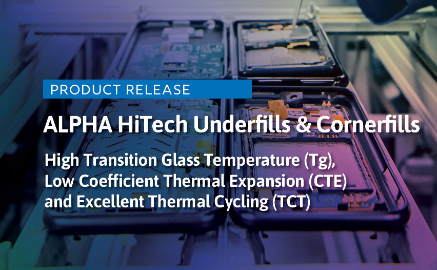 News_HiTech Cornerfill and Underfill_Product Release_2Sep2021